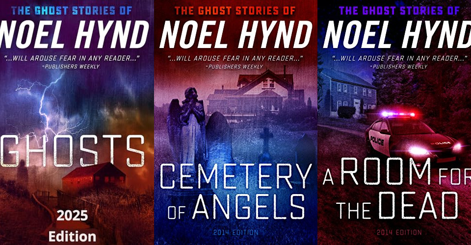 The Ghost Stories of Noel Hynd