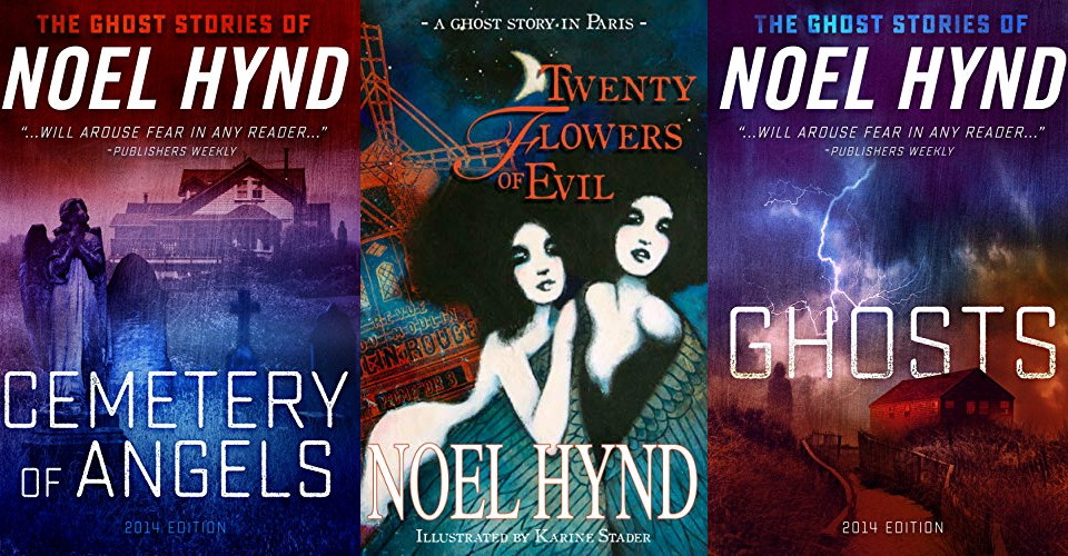 THE GHOST STORIES OF NOEL HYND THE GHOST STORIES OF NOEL HYND