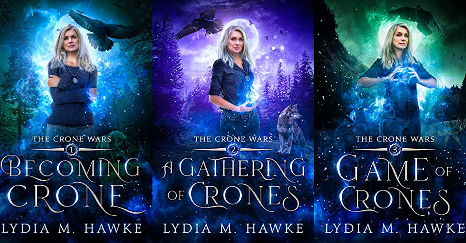 The Crone Wars Series by Lydia M. Hawke