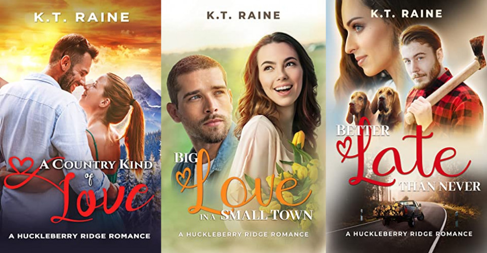 The Huckleberry Ridge Romances by K.T. Raine