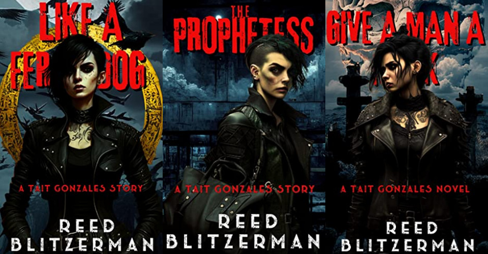 The Tait Gonzales: The Prophetess series by Reed Blitzerman