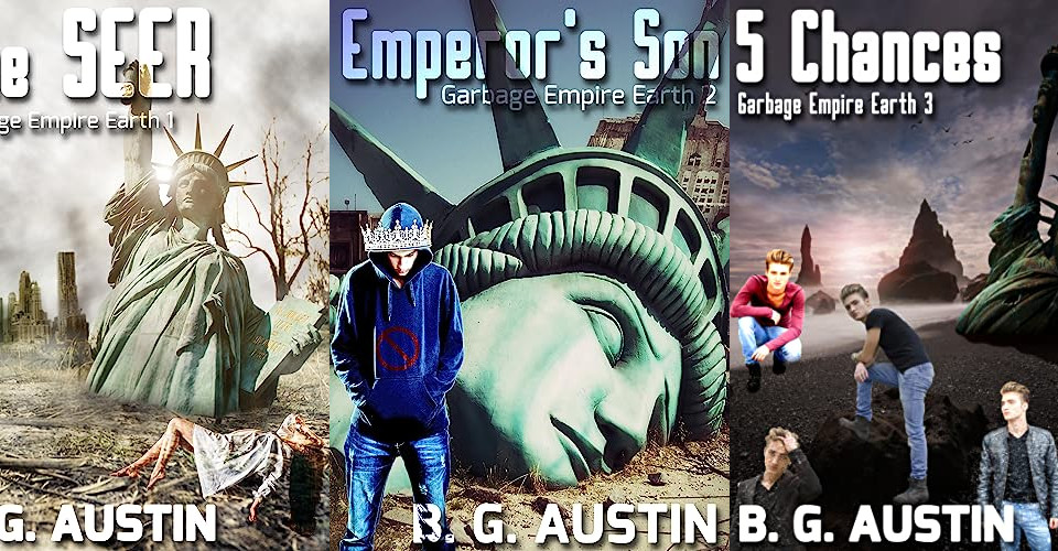 The Garbage Empire Earth series by B. G. Austin