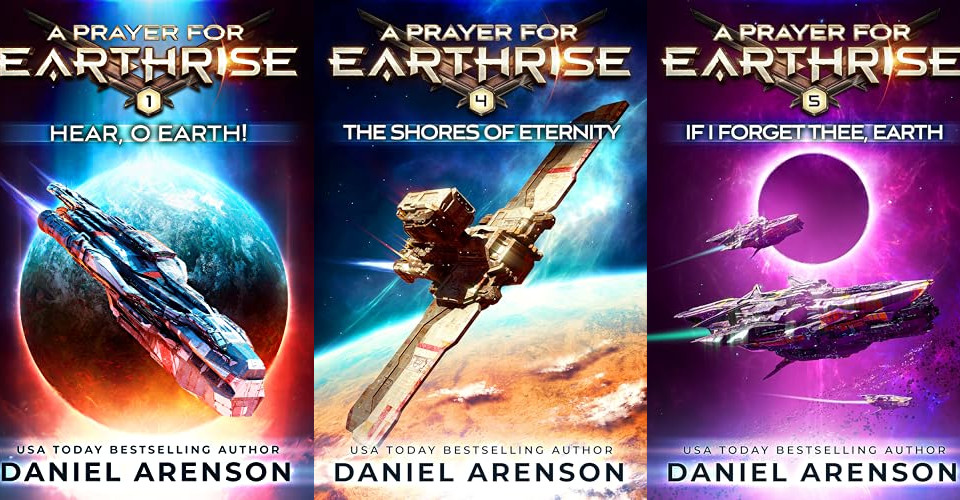 A Prayer for Earthrise series by USA Today Bestselling Author Daniel Arenson