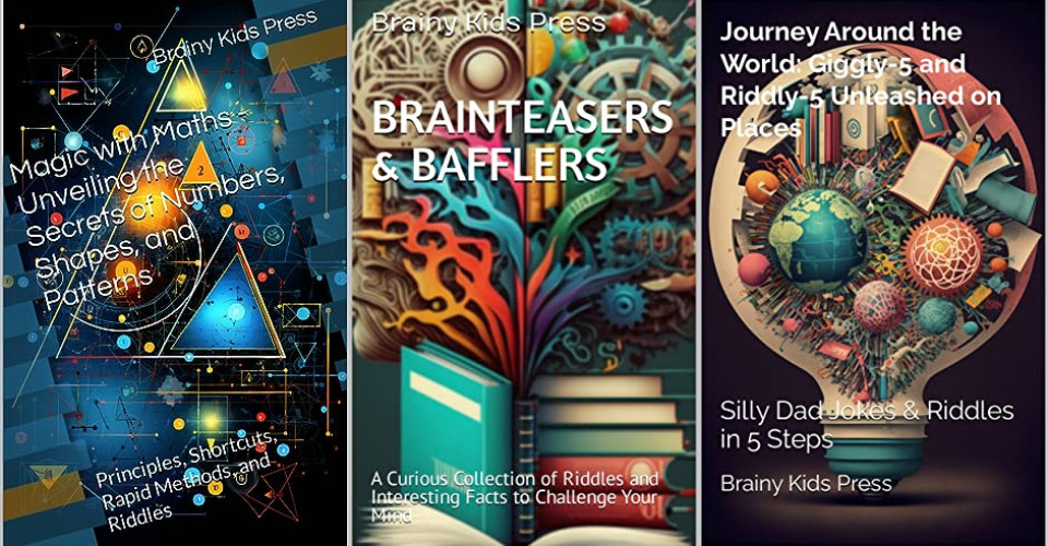 Ignite your Intellect: Books for Smart Kids by Brainy Kids Press