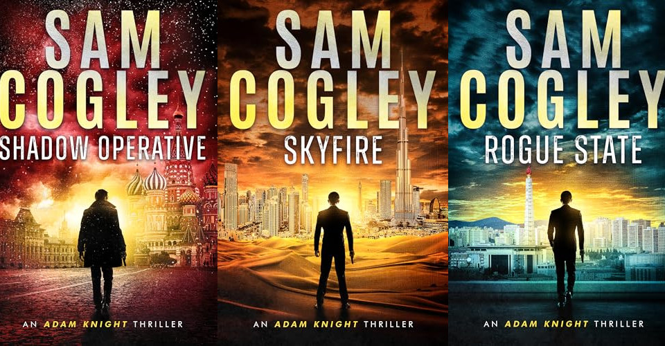 The Adam Knight Thrillers by Sam Cogley | Book Basset