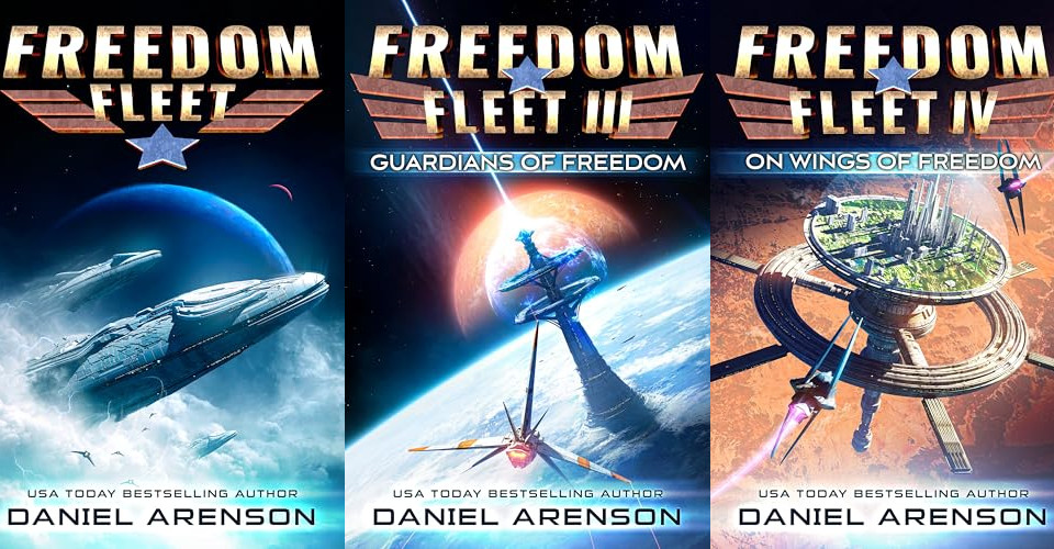 The Freedom Fleet Series by USA Today Bestselling Author Daniel Arenson