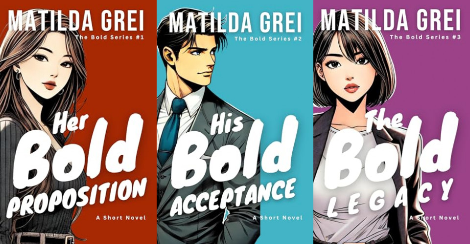 The Bold Series by Matilda Grei