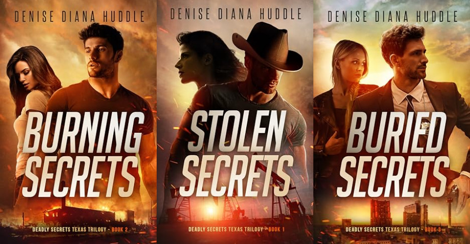 Deadly Secrets Texas Trilogy by Denise Diana Huddle