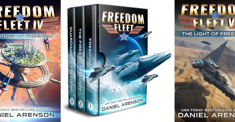 The Freedom Fleet series by USA Today Bestselling Author Daniel Arenson