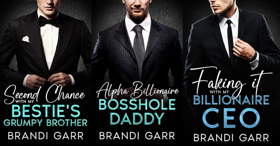 Billionaire Romances by Brandi Garr Billionaire Romances by Brandi Garr